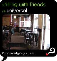 Top Secret Glasgow Quote Bubble showing interior.
Caption: chilling with friends