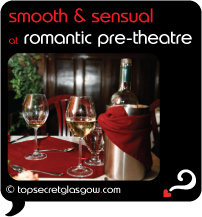 glasgow smooth and sensual at romantic pre-theatre
