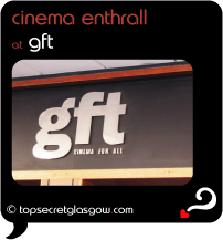 glasgow gft cinema enthrall